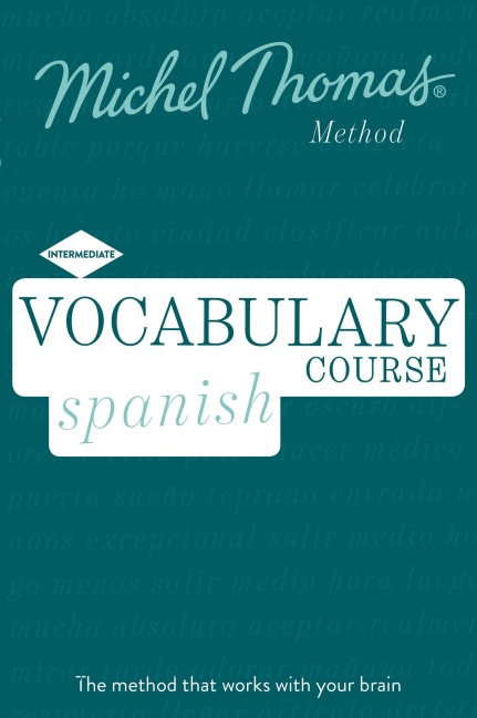 Vocabulary Spanish (Learn Spanish with the Michel Thomas Method) - Michel Thomas