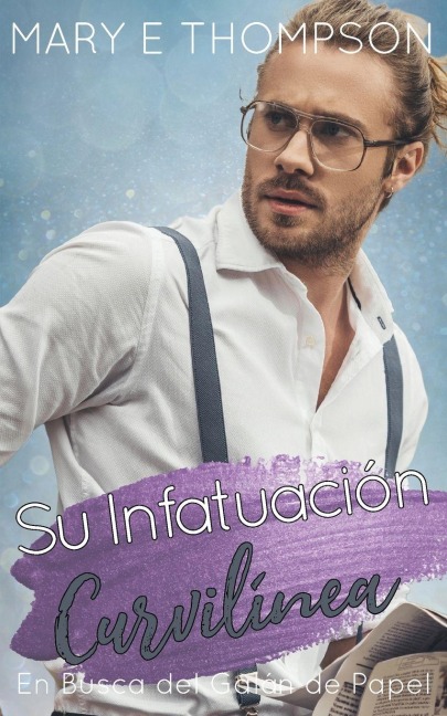 Su Infatuación Curvilínea - Mary E Thompson