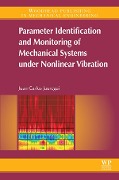 Cover-Bild zum Titel 'Parameter Identification and Monitoring of Mechanical Systems Under Nonlinear Vibration' von 'Juan Carlos A. Jauregui Correa'