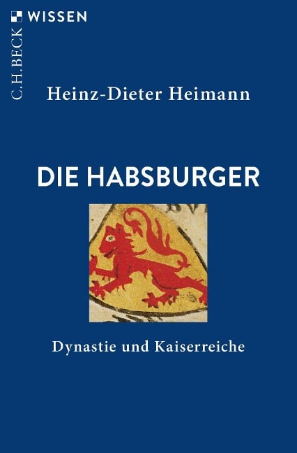 Die Habsburger - Heinz-Dieter Heimann