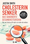 Cover-Bild zum Titel 'Cholesterinsenker - das ignorierte Gesundheitsrisiko' von 'Justin Smith'