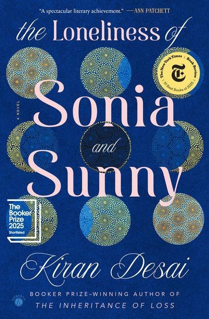 The Loneliness of Sonia and Sunny - Kiran Desai