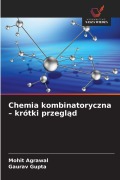 Cover-Bild zum Titel 'Chemia kombinatoryczna - krótki przegl¿d' von 'Mohit Agrawal, Gaurav Gupta'