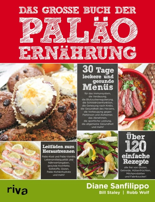 Das große Buch der Paläo-Ernährung - Diane Sanfilippo, Bill Staley, Robb Wolf