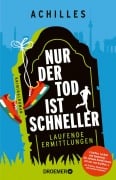 Cover-Bild zum Titel 'Nur der Tod ist schneller' von 'Achilles'