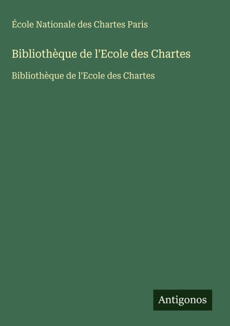 Bibliothèque de l'Ecole des Chartes - École Nationale des Chartes Paris