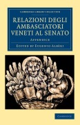 Relazioni Degli Ambasciatori Veneti Al Senato - 