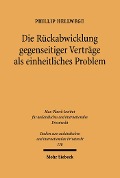 Cover-Bild zum Titel 'Die Rückabwicklung gegenseitiger Verträge als einheitliches Problem' von 'Phillip Hellwege'