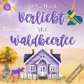 Verliebt mit Waldbeertee - Jane Hell