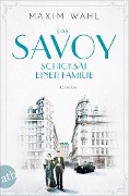 Cover-Bild zum Titel 'Das Savoy - Schicksal einer Familie' von 'Maxim Wahl'