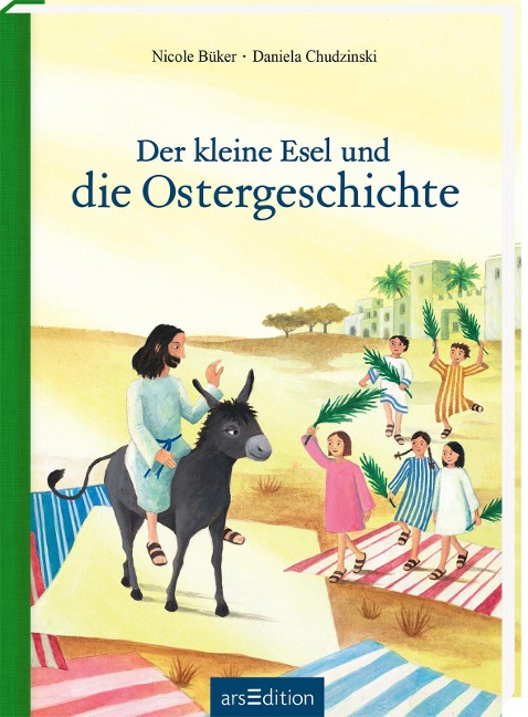 Der kleine Esel und die Ostergeschichte - Nicole Büker