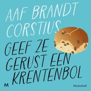 Cover-Bild zum Titel 'Geef ze gerust een krentenbol' von 'Aaf Brandt Corstius'