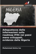 Cover-Bild zum Titel 'Adeguatezza delle informazioni sulla roadmap IFRS nei paesi meno sviluppati, evidenze dalla Nigeria' von 'Muhammad Aminu Isa'