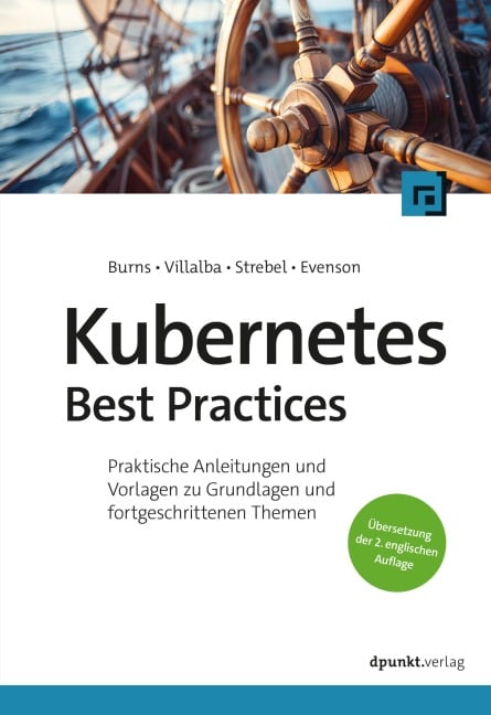 Kubernetes Best Practices - Brendan Burns, Eddie Villalba, Dave Strebel, Lachlan Evenson