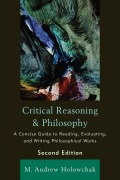 Cover-Bild zum Titel 'Critical Reasoning and Philosophy' von 'M. Andrew Holowchak'