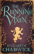 Cover-Bild zum Titel 'The Running Vixen' von 'Elizabeth Chadwick'