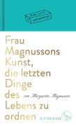 Cover-Bild zum Titel 'Frau Magnussons Kunst, die letzten Dinge des Lebens zu ordnen' von 'Margareta Magnusson'