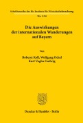 Cover-Bild zum Titel 'Die Auswirkungen der internationalen Wanderungen auf Bayern.' von 'Robert Koll, Wolfgang Ochel, Kurt Vogler-Ludwig'
