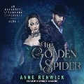 The Golden Spider Lib/E - Anne Renwick