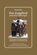 Cover-Bild zum Titel 'Das Zugpferd und seine Leistungen' von 'Paul Buhle'