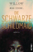 Cover-Bild zum Titel 'Die Schwarze Schildmaid' von 'Willow Smith, Jess Hendel'