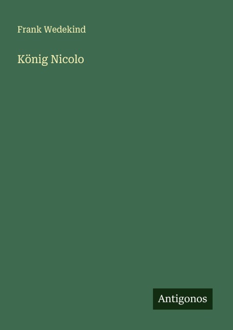 König Nicolo - Frank Wedekind
