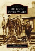 Cover-Bild zum Titel 'The Eagle River Valley' von 'Shirley Welch'