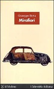 Cover-Bild zum Titel 'Mirafiori. La fabbrica delle fabbriche' von 'Giuseppe Berta'
