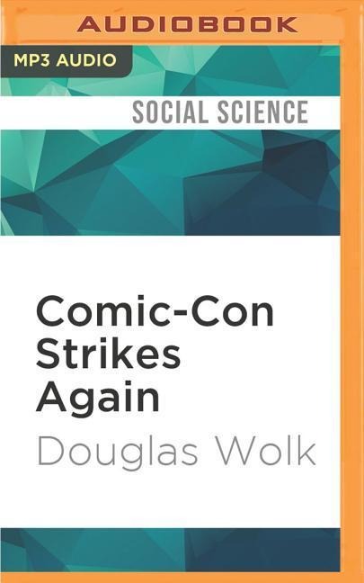 COMIC-CON STRIKES AGAIN   M - Douglas Wolk