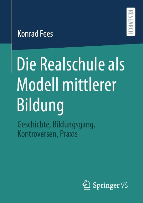 Die Realschule als Modell mittlerer Bildung - Konrad Fees