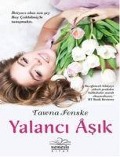 Yalanci Asik - Tawna Fenske