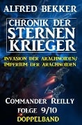 Commander Reilly Folge 9/10 Doppelband Chronik der Sternenkrieger - Alfred Bekker