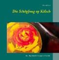 Die Schöpfung op Kölsch - Reinhard Koch