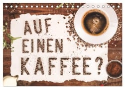 Auf einen Kaffee? (Tischkalender 2025 DIN A5 quer), CALVENDO Monatskalender - Kathleen Bergmann