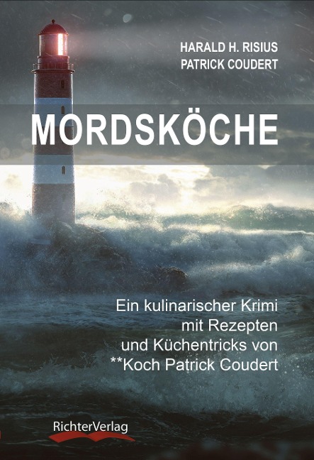 Mordsköche - Harald H. Risius, Patrick Coudert, Harald Risius