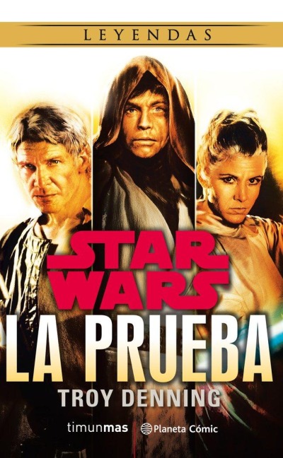 Star Wars, La prueba - Troy Denning