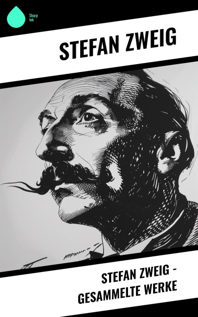 Stefan Zweig - Gesammelte Werke - Stéphane Zweig