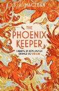 Cover-Bild zum Titel 'The Phoenix Keeper' von 'S. A. MacLean'