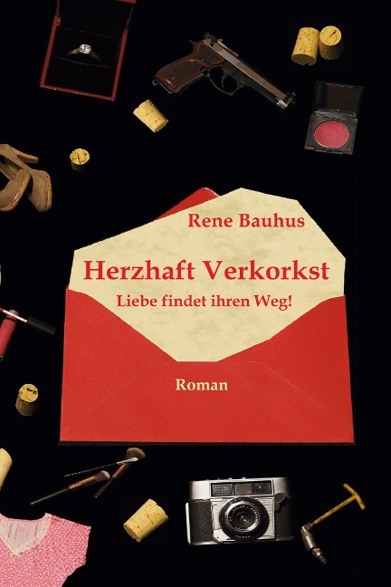 Herzhaft Verkorkst - René Bauhus