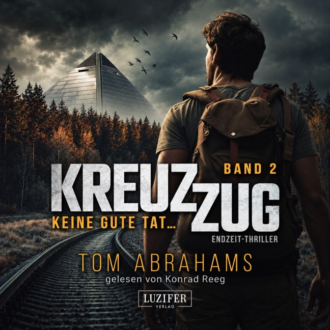KEINE GUTE TAT ... (Kreuzzug 2) - Tom Abrahams