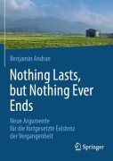Cover-Bild zum Titel 'Nothing lasts, but nothing ever ends' von 'Benjamin Andrae'