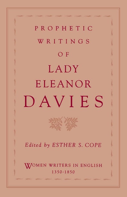 Prophetic Writings of Lady Eleanor Davies - Eleanor Davies