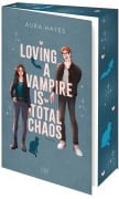 Cover-Bild zum Titel 'Loving A Vampire Is Total Chaos' von 'Aura Hayes'