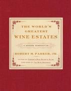 The World's Greatest Wine Estates - Robert M Parker
