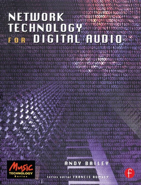 Network Technology for Digital Audio - Andy Bailey