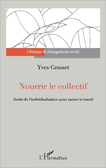 Nourrir le collectif - Yves Grasset