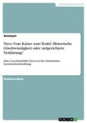 Cover-Bild zum Titel 'Nero. Vom Kaiser zum Teufel. Historische Glaubwürdigkeit oder zielgerichtete Verklärung?' von 'Anonym'