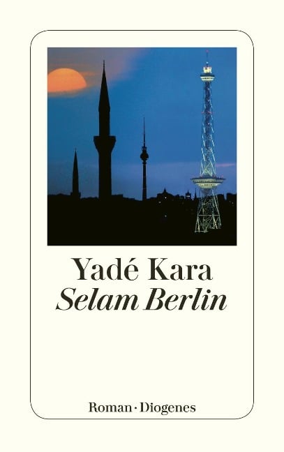Selam Berlin - Yade Kara