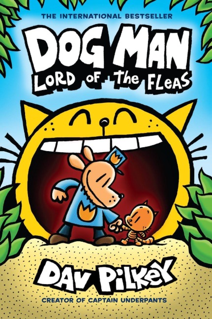 Dog Man 05: Lord of the Fleas - Dav Pilkey