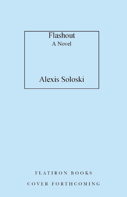 Flashout - Alexis Soloski